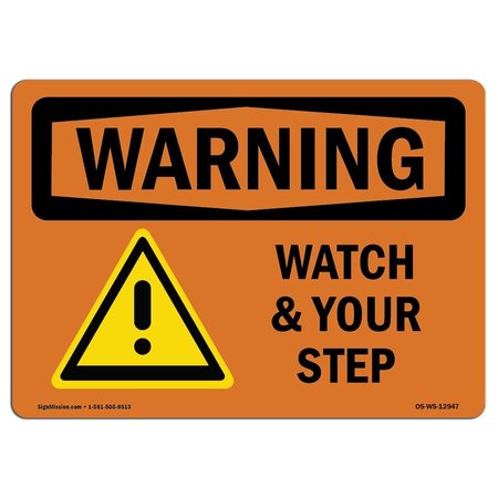 SIGNMISSION OSHA WARNING Sign, Watch Your Step, 7in X 5in Decal, 7" W, 5" H, Landscape, OS-WS-D-57-L-12947 OS-WS-D-57-L-12947
